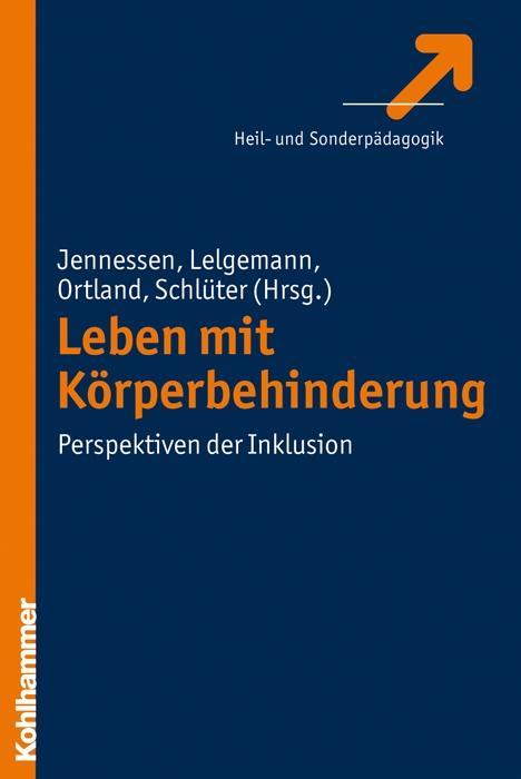 Cover: 9783170211407 | Leben mit Körperbehinderung | Sven Jennessen | Taschenbuch | 259 S.