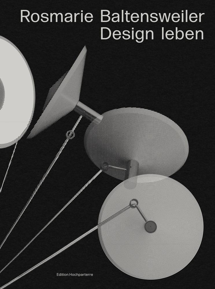 Cover: 9783909928880 | Rosmarie Baltensweiler | Design leben | Meret Ernst (u. a.) | Buch