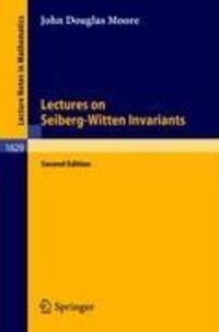 Cover: 9783540412212 | Lectures on Seiberg-Witten Invariants | John D. Moore | Taschenbuch