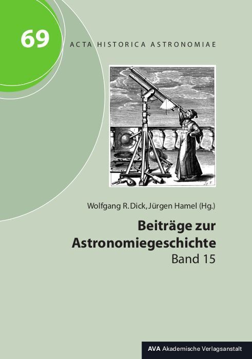 Cover: 9783944913612 | Beiträge zur Astronomiegeschichte | Band 15 | Wolfgang R. Dick (u. a.)