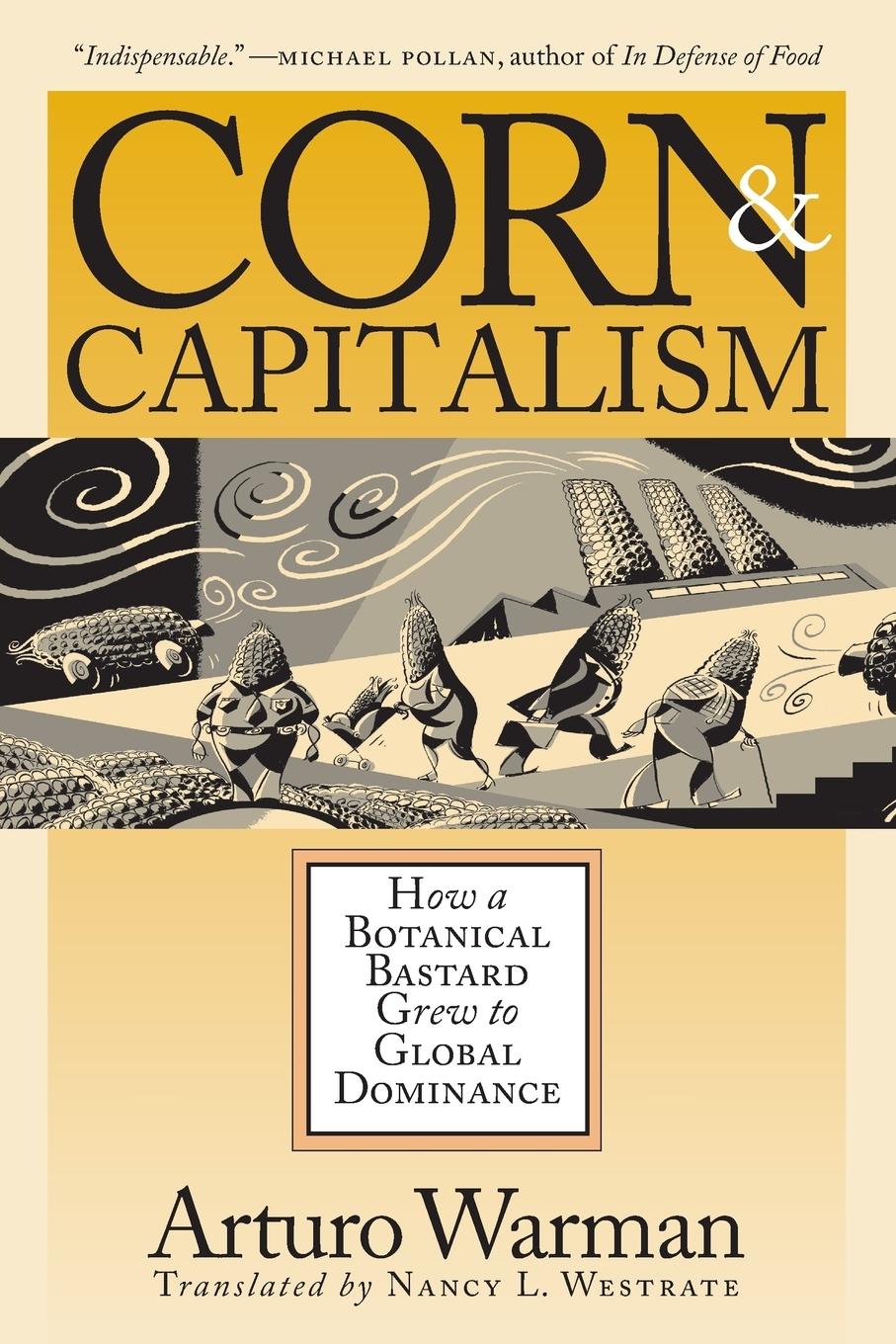 Cover: 9780807854372 | Corn and Capitalism | How a Botanical Bastard Grew to Global Dominance