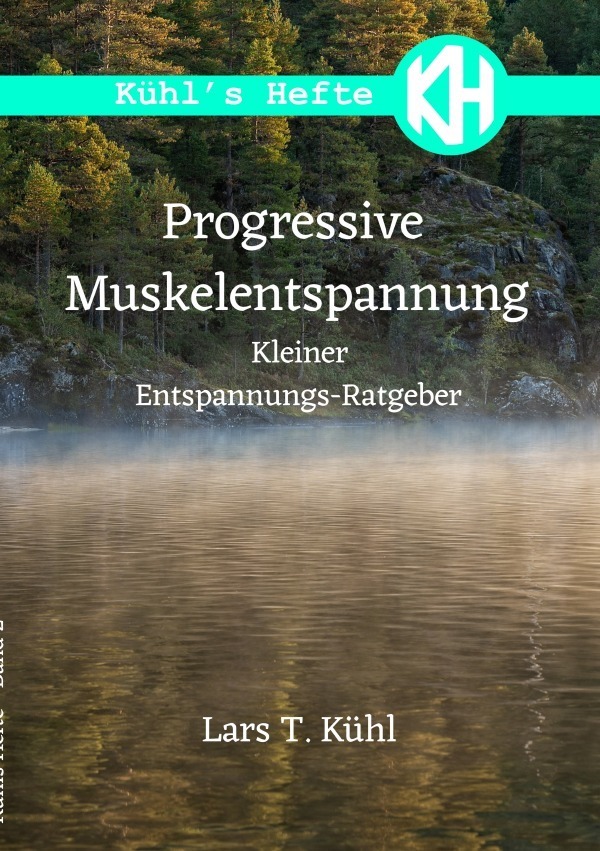 Cover: 9783759812308 | Progressive Muskelentspannung | Ein kleiner Entspannungs-Ratgeber. DE