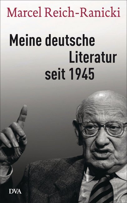 Cover: 9783421047045 | Meine deutsche Literatur seit 1945 | Marcel Reich-Ranicki | Buch | DVA