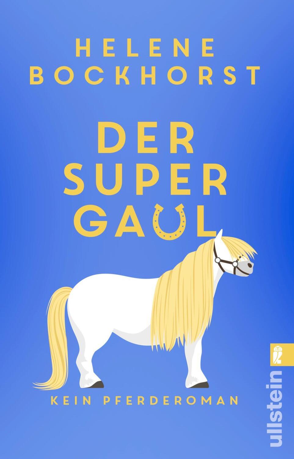 Cover: 9783548069364 | Der Supergaul | Helene Bockhorst | Taschenbuch | 288 S. | Deutsch