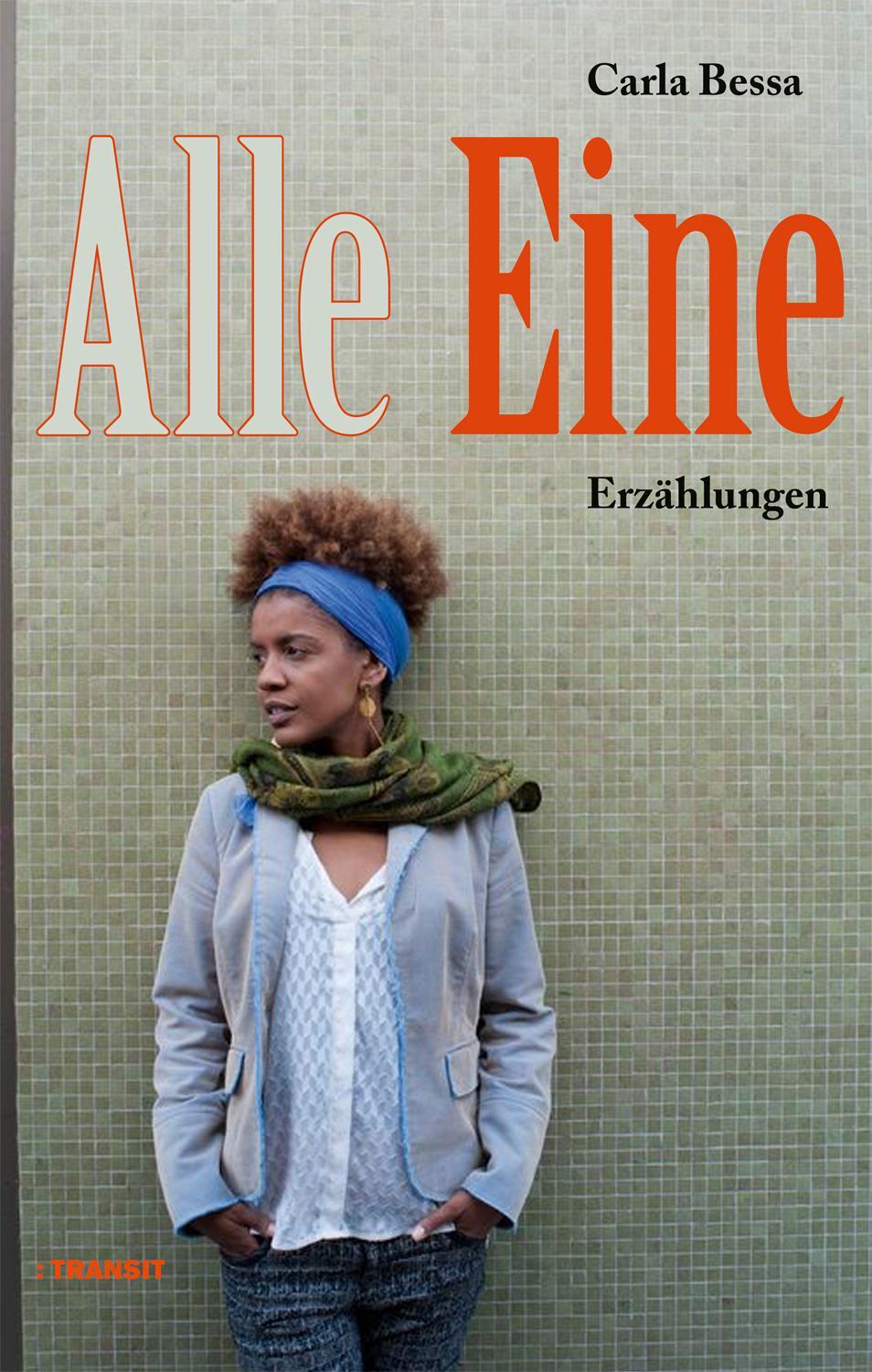 Cover: 9783887474058 | Alle Eine | Erzählungen | Carla Bessa | Taschenbuch | 112 S. | Deutsch