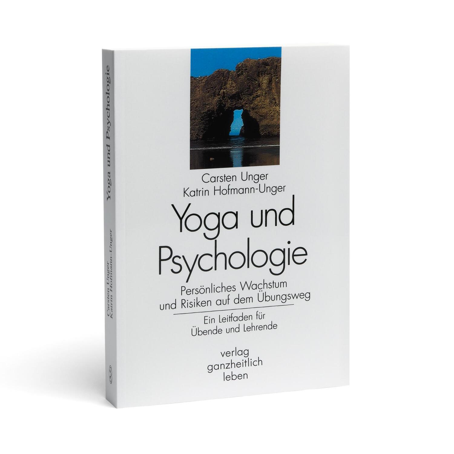 Cover: 9783932185014 | Yoga und Psychologie | Carsten Unger (u. a.) | Taschenbuch | Deutsch