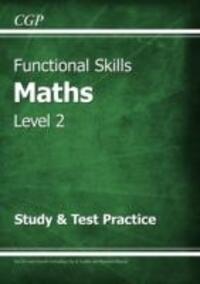Cover: 9781782946335 | Functional Skills Maths Level 2 - Study & Test Practice | CGP Books