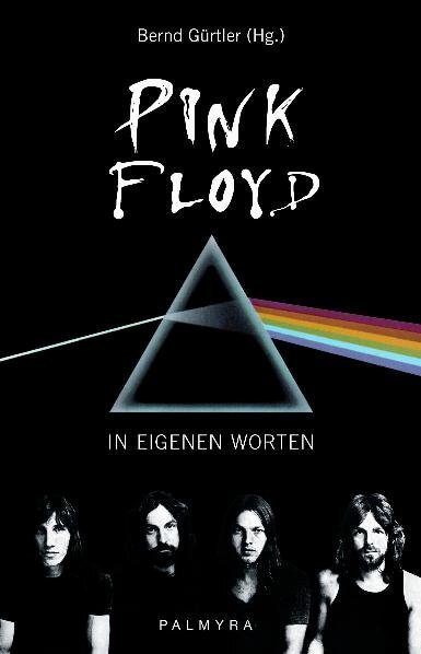 Cover: 9783930378852 | Pink Floyd, In eigenen Worten | Vorw. v. Edgar Froese | Pink Floyd