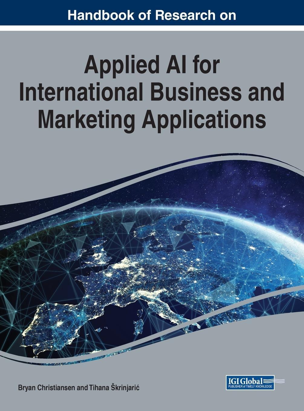 Cover: 9781799850779 | Handbook of Research on Applied AI for International Business and...