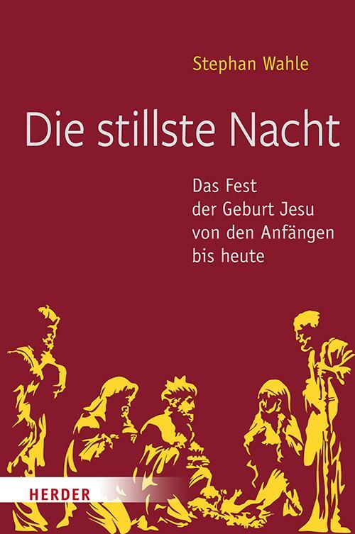 Cover: 9783451388040 | Die stillste Nacht | Stephan Wahle | Buch | Deutsch | 2018