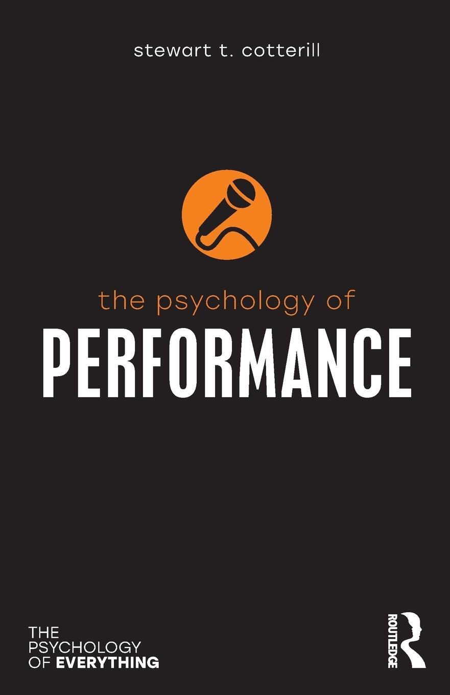 Cover: 9781138219205 | The Psychology of Performance | Stewart T. Cotterill | Taschenbuch