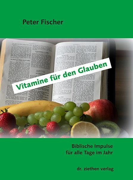 Cover: 9783862892129 | Vitamine für den Glauben | Biblische Impulse für alle Tage im Jahr