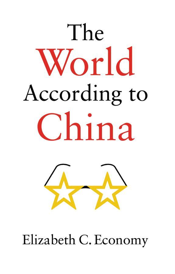 Cover: 9781509537501 | The World According to China | Elizabeth C. Economy | Taschenbuch
