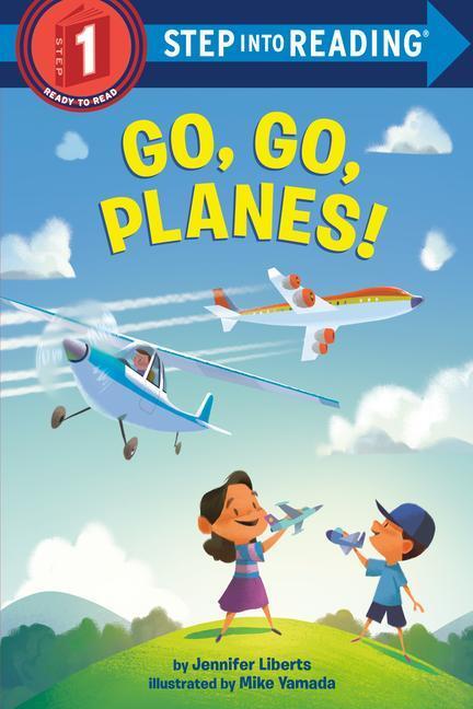 Cover: 9780593374986 | Go, Go, Planes! | Jennifer Liberts | Taschenbuch | Step Into Reading