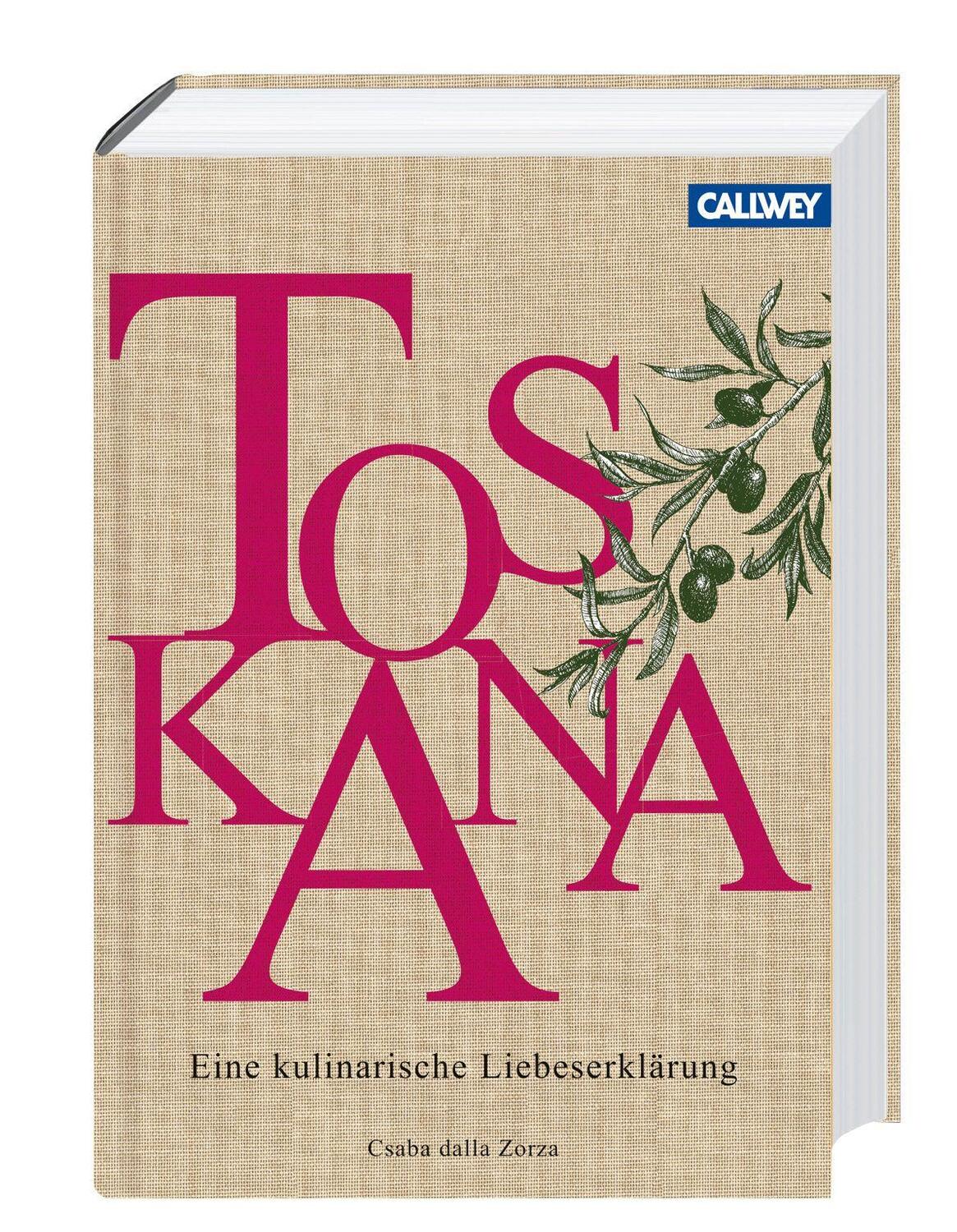 Cover: 9783766722348 | Toskana | Eine kulinarische Liebeserklärung | Csaba dalla Zorza | Buch