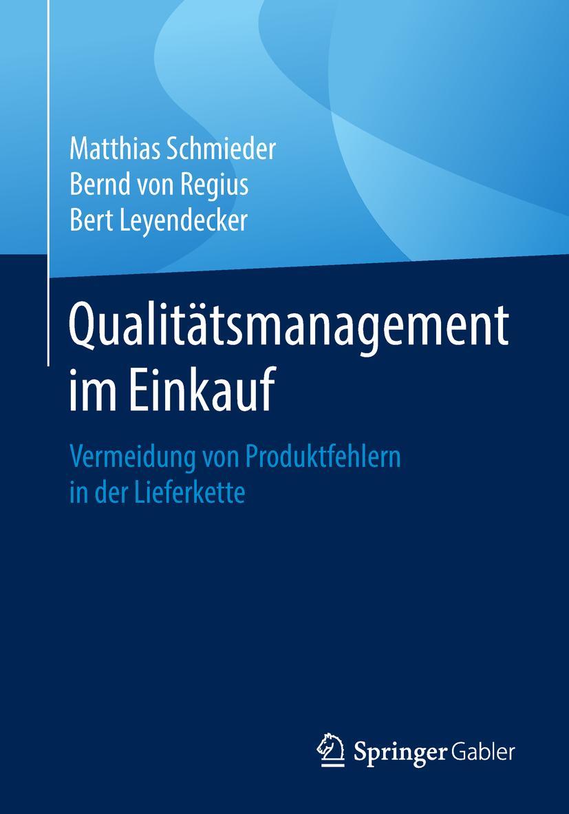 Cover: 9783658047542 | Qualitätsmanagement im Einkauf | Matthias Schmieder (u. a.) | Buch