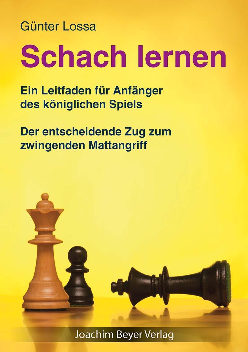 Cover: 9783959200653 | Schach lernen | Ein Leitfaden für Anfänger des königlichen Spiels