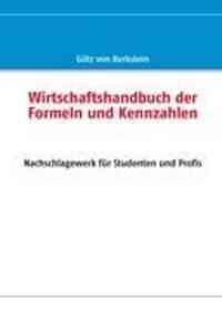 Cover: 9783842351677 | Wirtschaftshandbuch der Formeln und Kennzahlen | Götz von Berkstein