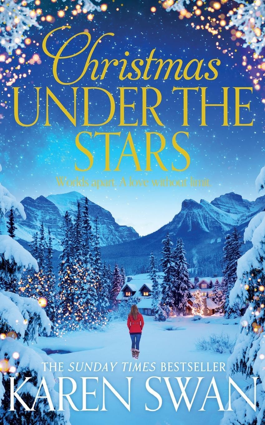 Cover: 9781447280163 | Christmas Under the Stars | Karen Swan | Taschenbuch | Paperback | Pan