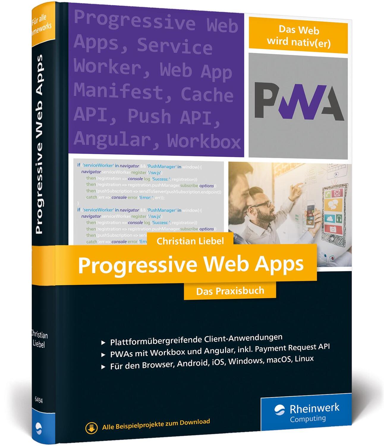 Cover: 9783836264945 | Progressive Web Apps | Christian Liebel | Buch | Rheinwerk Computing