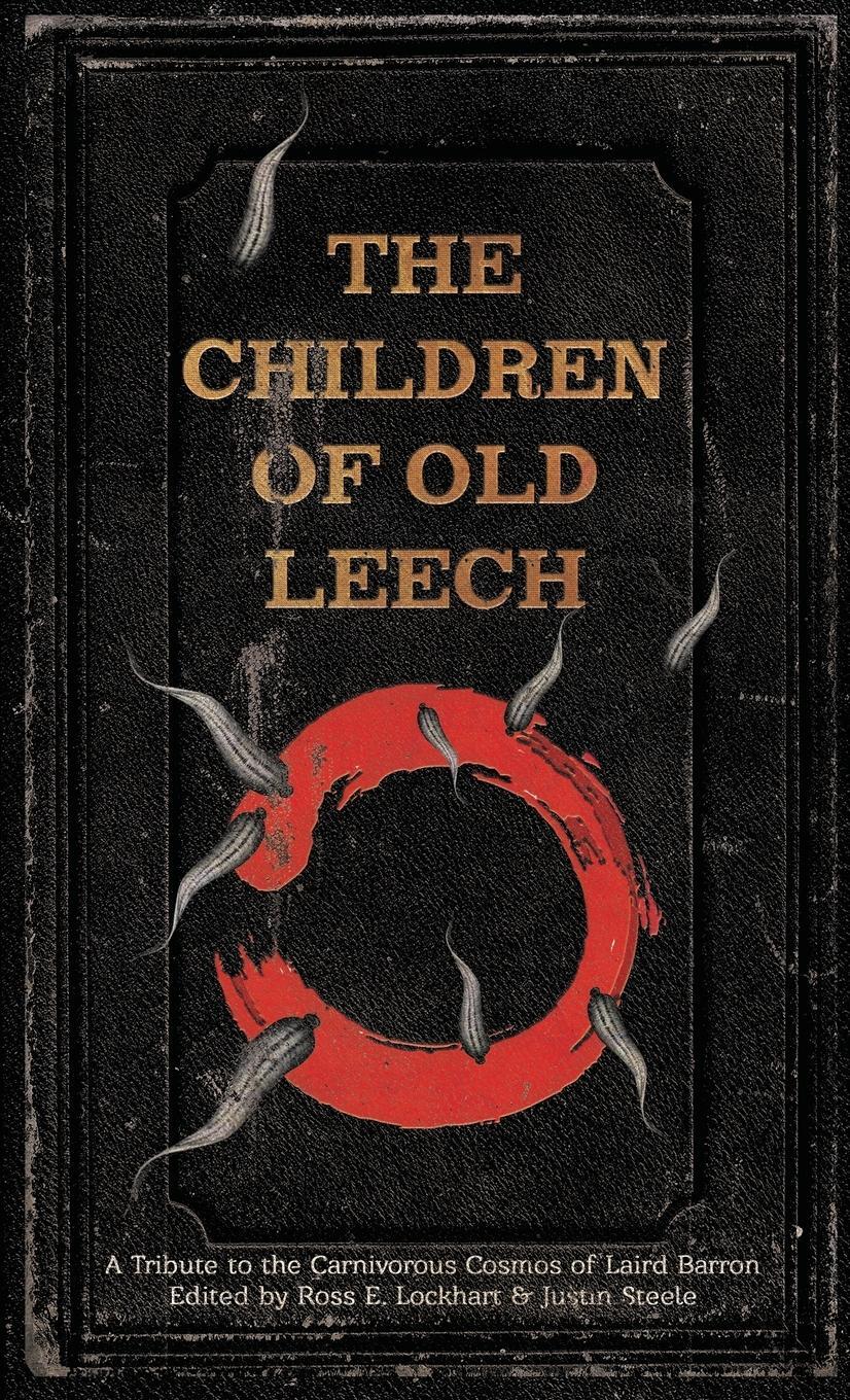 Cover: 9781939905024 | The Children of Old Leech | Justin Steele | Buch | Englisch | 2014