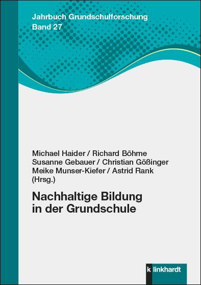 Cover: 9783781525924 | Nachhaltige Bildung in der Grundschule | Michael Haider (u. a.) | Buch