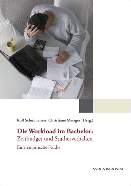 Cover: 9783830925163 | Die Workload im Bachelor: Zeitbudget und Studierverhalten | Buch