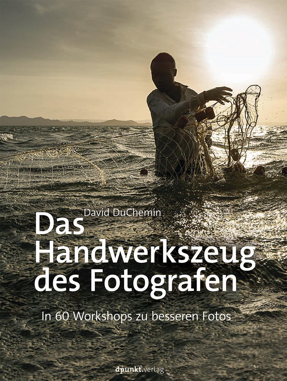 Cover: 9783864902994 | Das Handwerkszeug des Fotografen | In 60 Workshops zu besseren Fotos