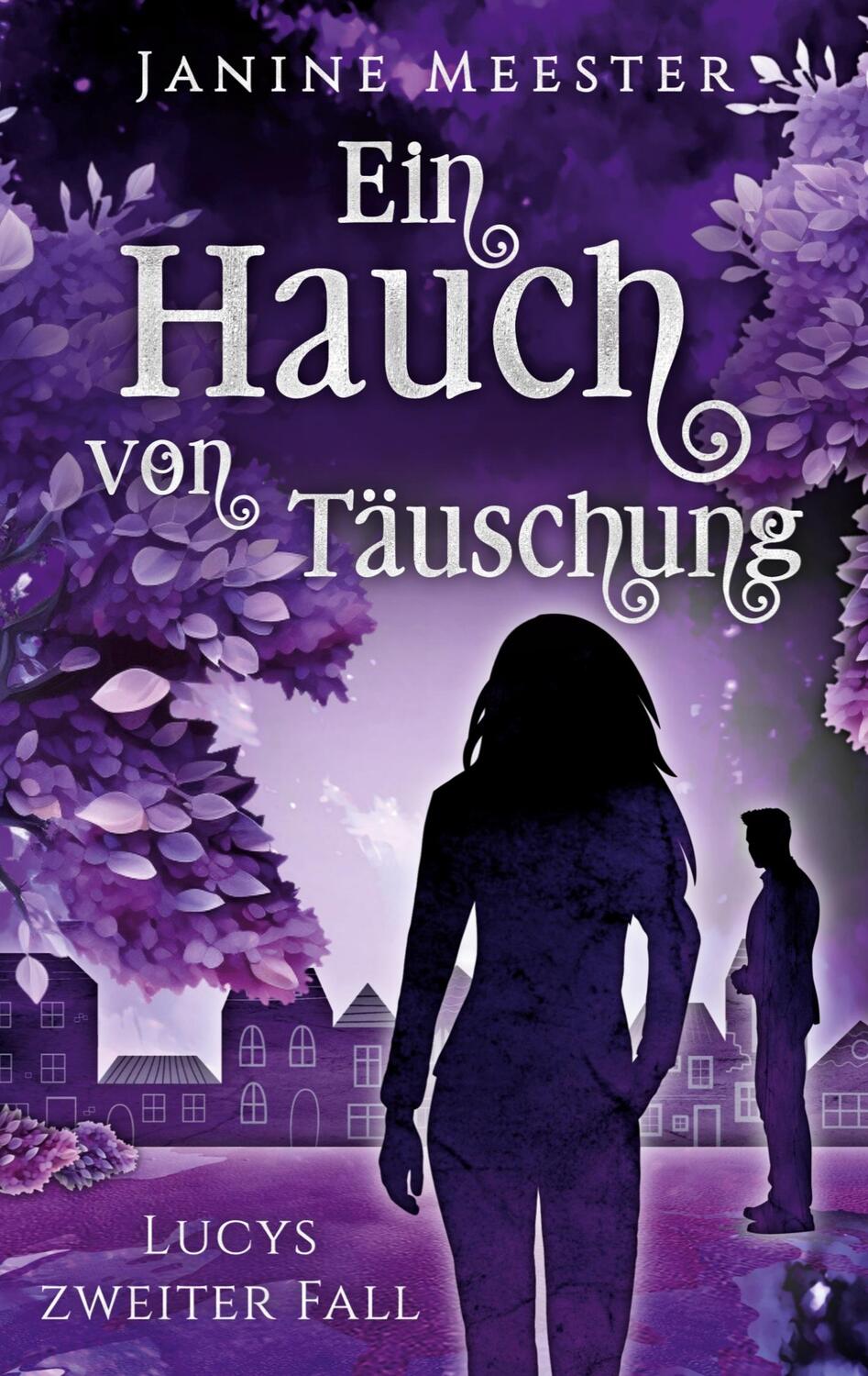 Cover: 9783758304941 | Ein Hauch von Täuschung | Lucys zweiter Fall | Janine Meester | Buch