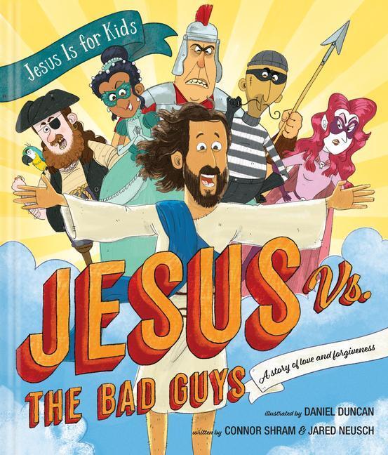 Cover: 9781496478160 | Jesus vs. the Bad Guys | A Story of Love and Forgiveness | Buch | 2024