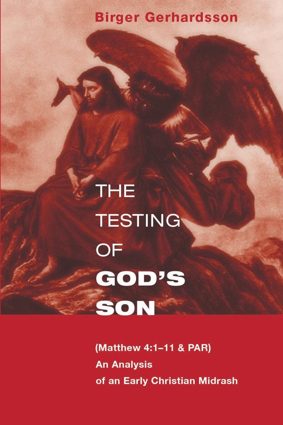 Cover: 9781606086919 | The Testing of God's Son | Birger Gerhardsson | Taschenbuch | Englisch