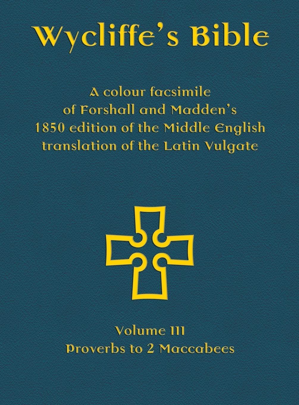 Cover: 9781782011439 | Wycliffe's Bible - A colour facsimile of Forshall and Madden's 1850...