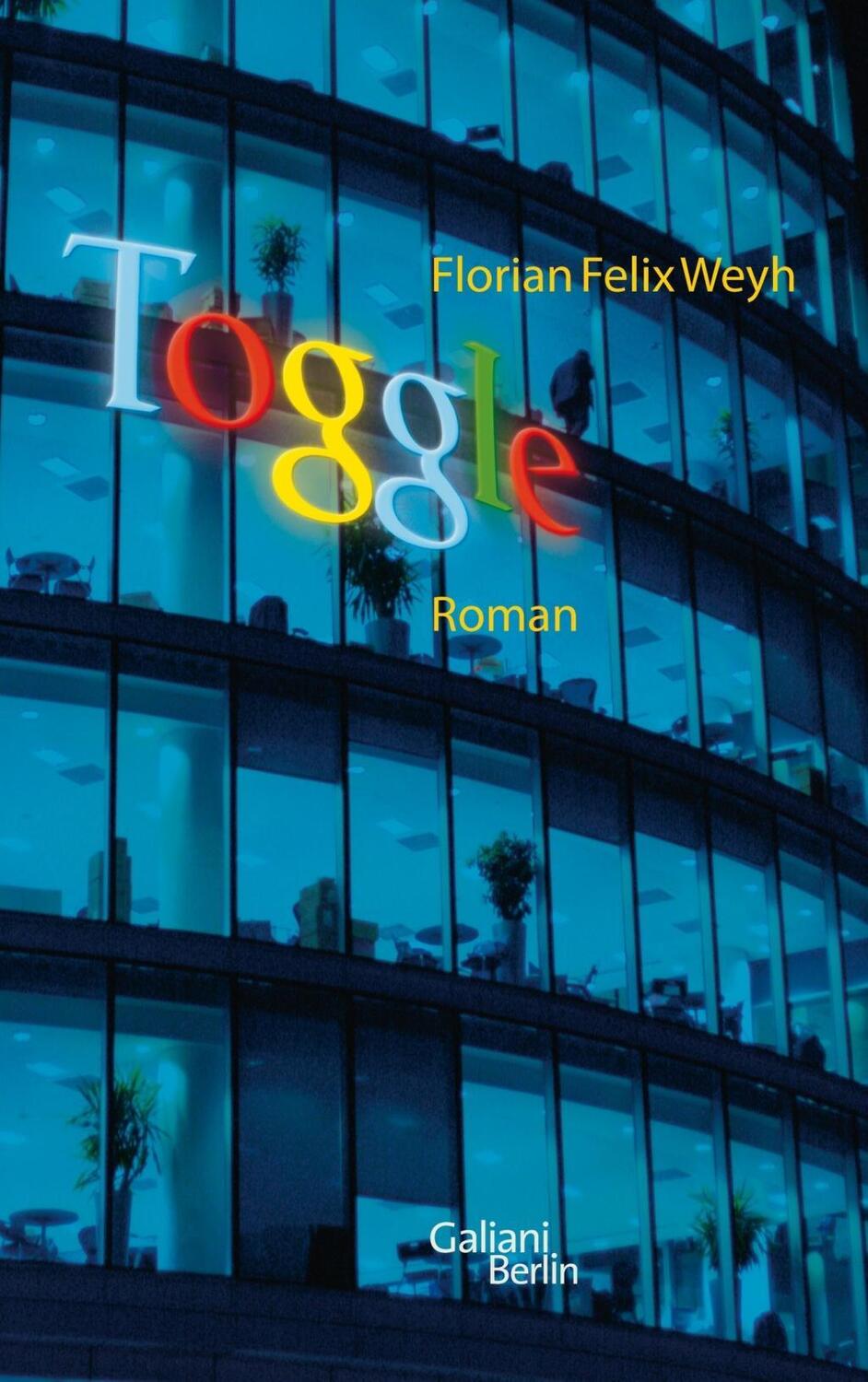 Cover: 9783869710419 | Toggle | Roman | Florian Felix Weyh | Buch | 432 S. | Deutsch | 2012