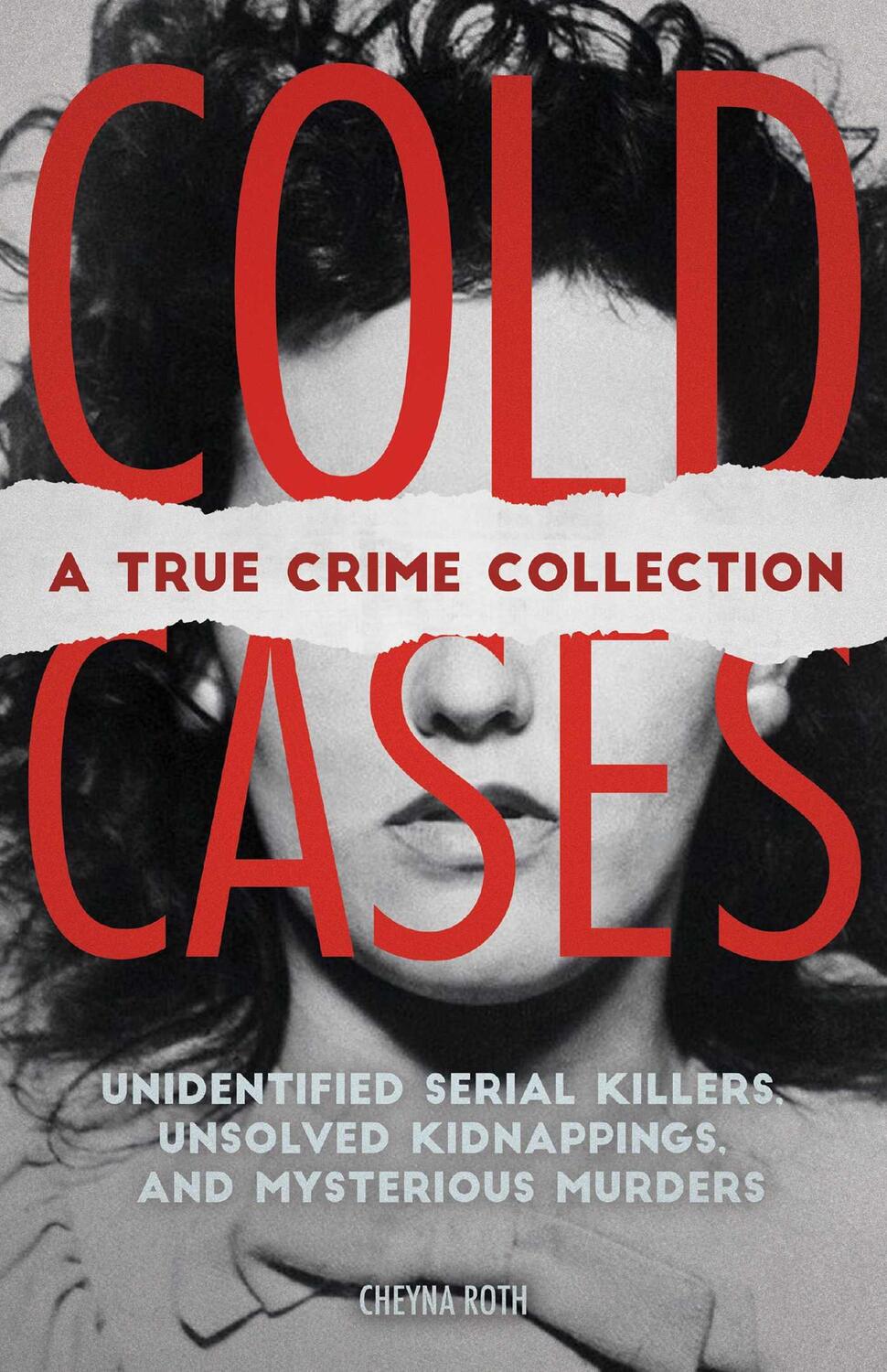 Cover: 9781646040346 | Cold Cases: A True Crime Collection | Cheyna Roth | Taschenbuch | 2020