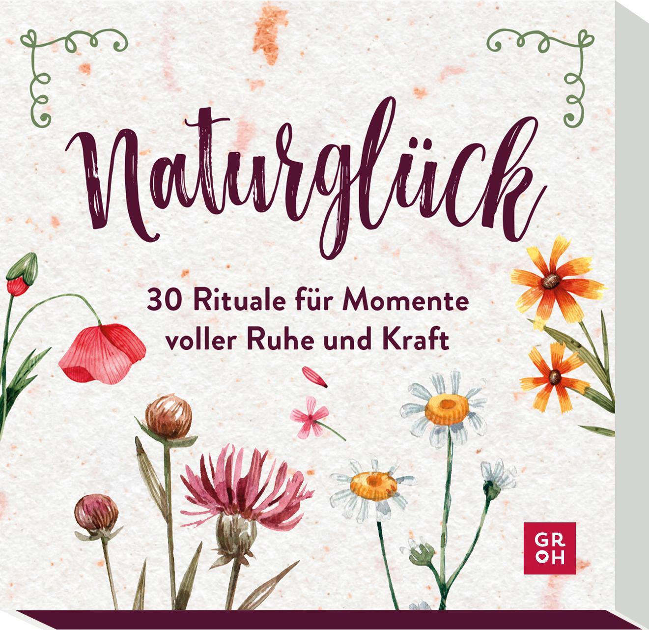 Cover: 4036442010020 | Naturglück - 30 Rituale für Momente voller Ruhe und Kraft | Verlag