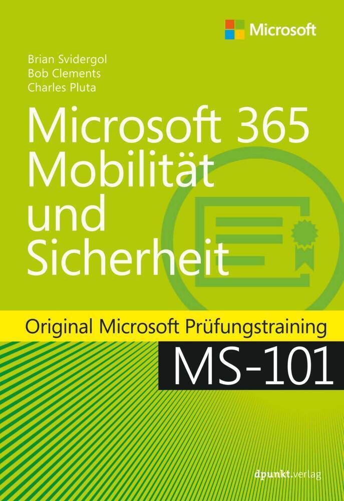 Cover: 9783864908958 | Microsoft 365 Mobilität und Sicherheit | Brian Svidergol (u. a.) | XIV