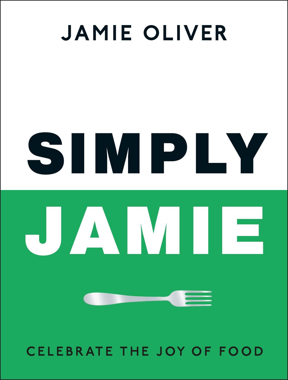 Cover: 9780241657805 | Simply Jamie | Fast &amp; Simple Food | Jamie Oliver | Buch | 288 S.