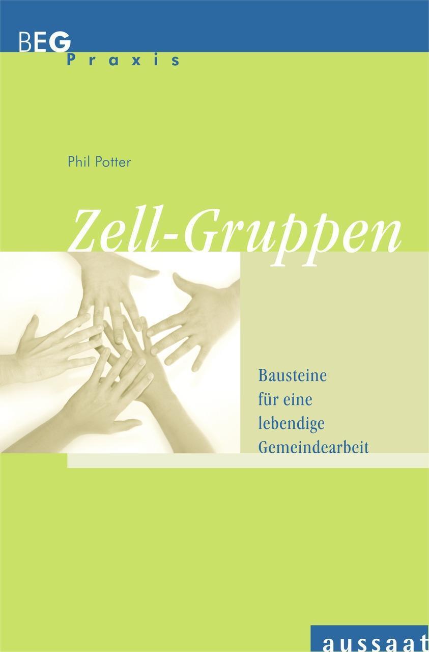 Cover: 9783761553985 | Zell-Gruppen | Phil Potter | Taschenbuch | 176 S. | Deutsch | 2006