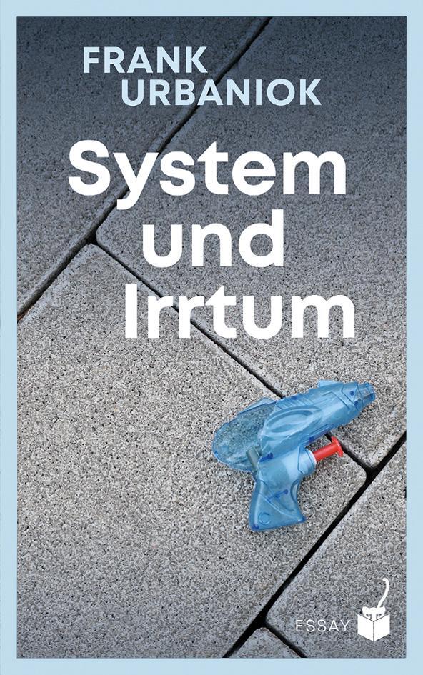 Cover: 9783907406076 | System und Irrtum | Urbaniok Frank | Buch | 264 S. | Deutsch | 2023