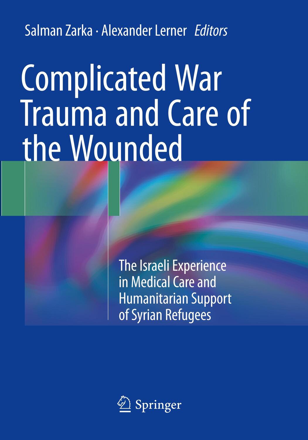 Cover: 9783319851303 | Complicated War Trauma and Care of the Wounded | Lerner (u. a.) | Buch
