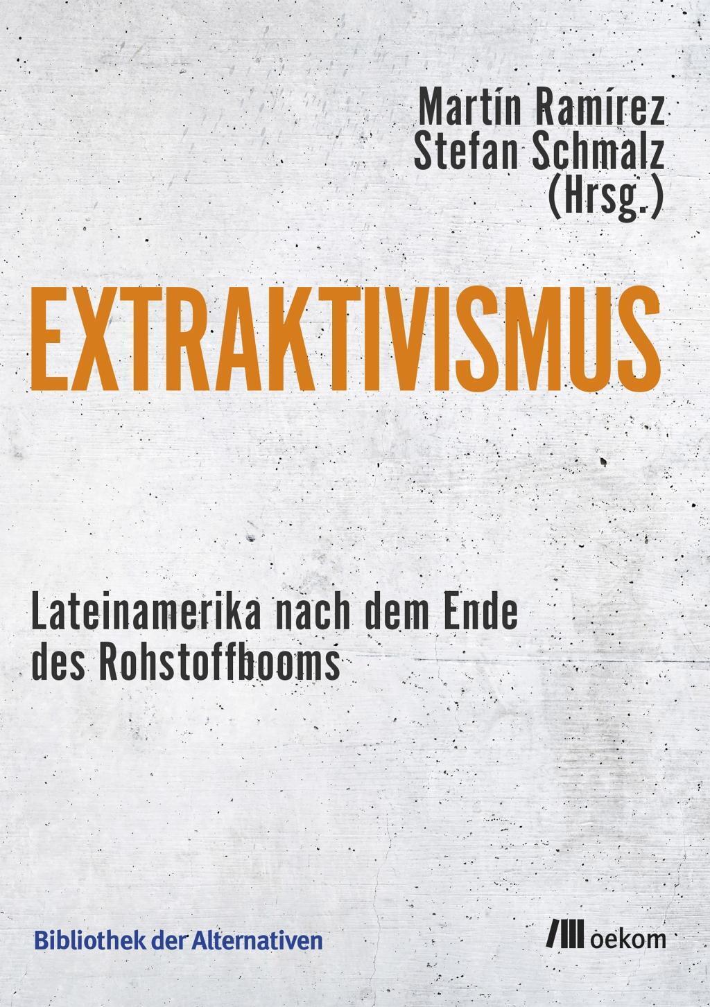 Cover: 9783962381516 | Extraktivismus | Taschenbuch | 216 S. | Deutsch | 2019