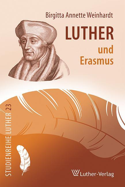 Cover: 9783785808917 | Luther und Erasmus | Annette Birgitta Weinhardt | Taschenbuch | 136 S.