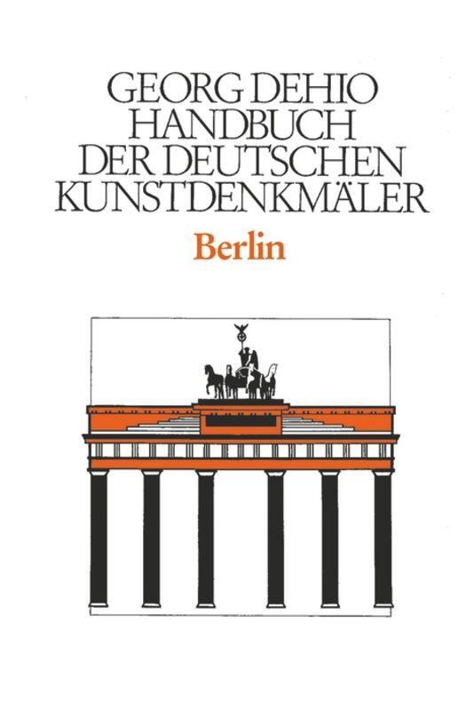 Cover: 9783422031111 | Dehio - Handbuch der deutschen Kunstdenkmäler / Berlin | Georg Dehio