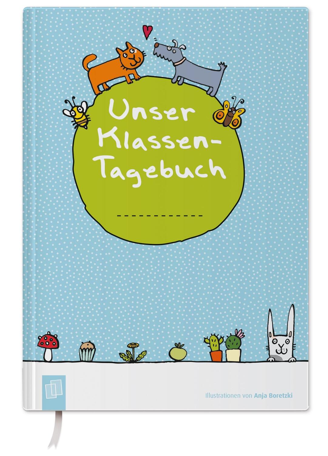 Bild: 9783834640246 | Unser Klassen-Tagebuch A5+ | inkl. 8 Stickerbogen mit Satzanfängen