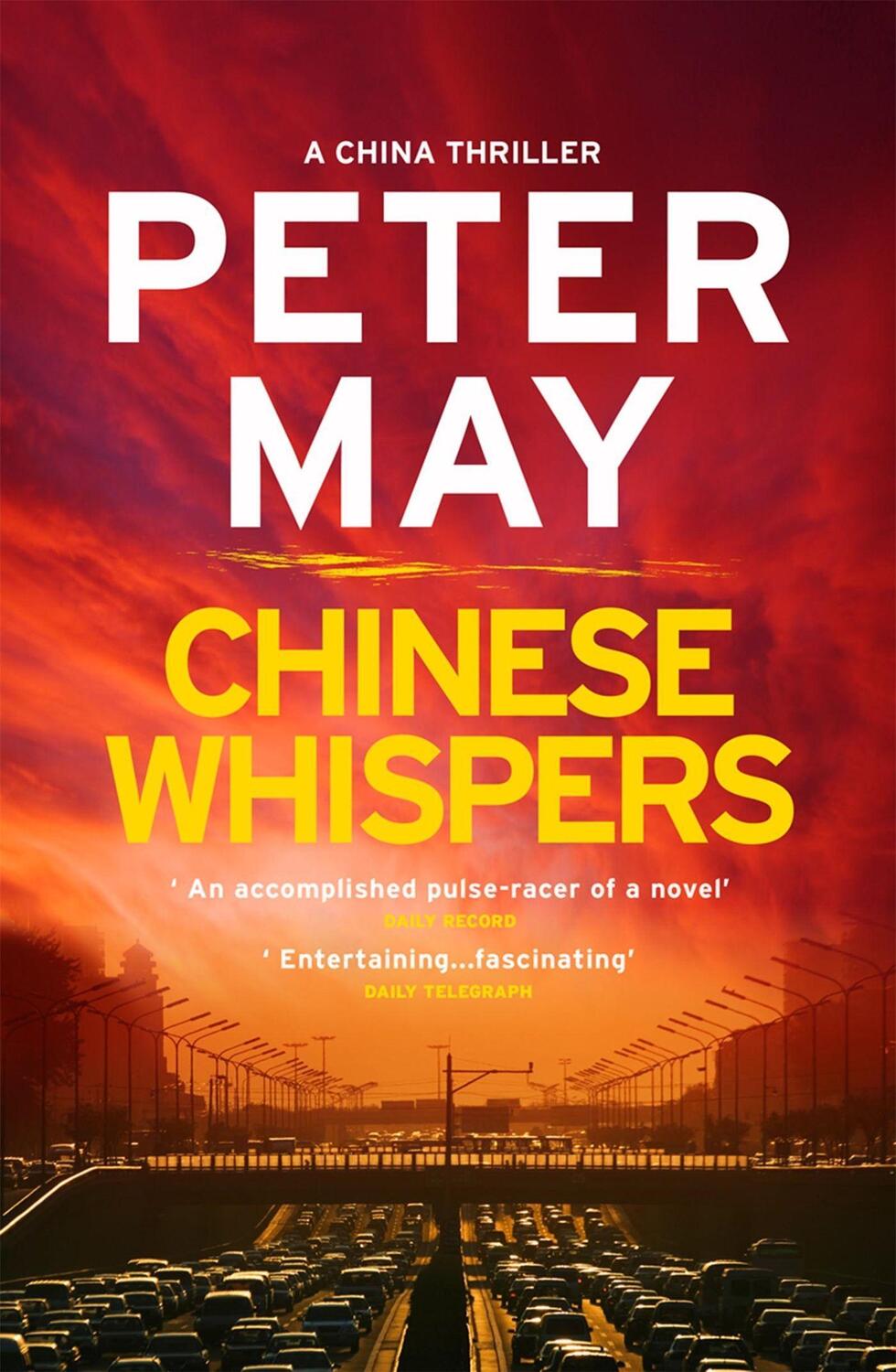 Cover: 9781784295349 | Chinese Whispers | Peter May | Taschenbuch | China Thrillers | 2017