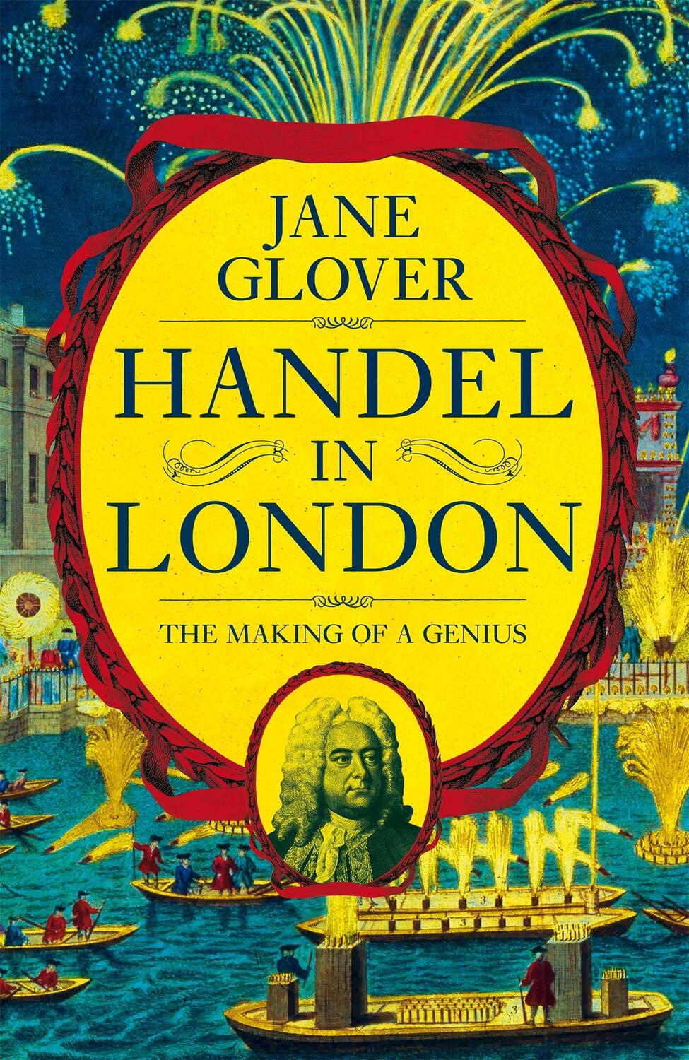 Cover: 9781509882069 | Handel in London | The Making of a Genius | Jane Glover | Buch | 2018