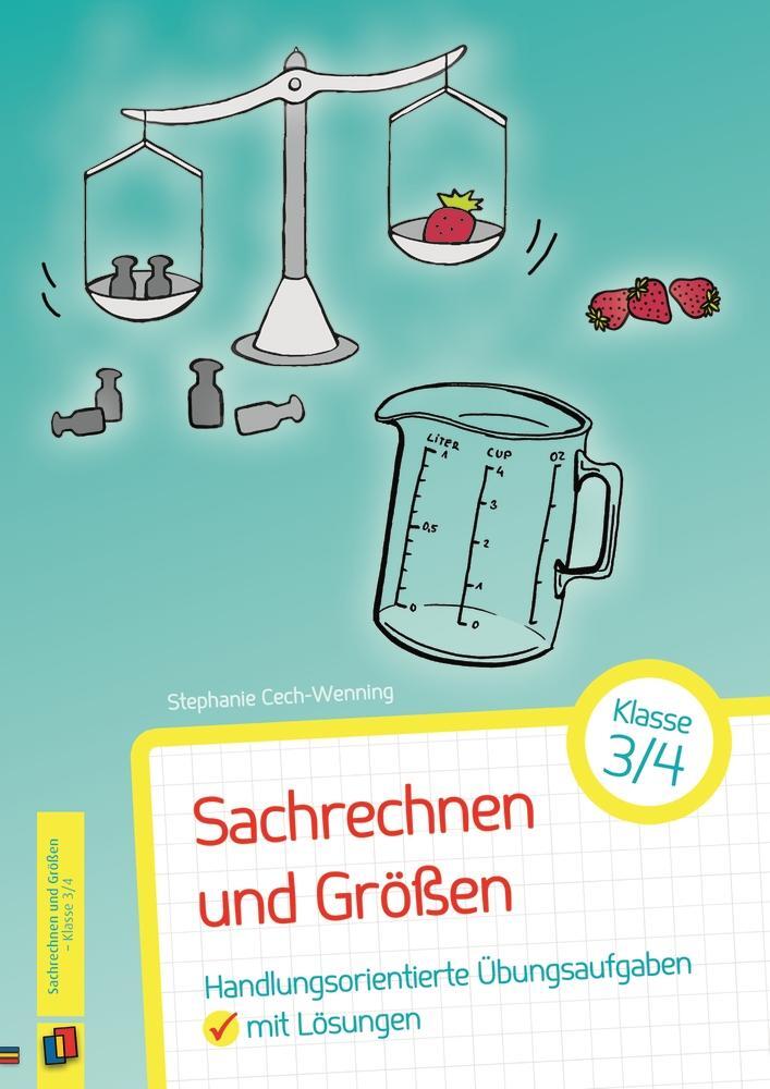 Cover: 9783834630490 | Sachrechnen und Größen - Klasse 3/4 | Stephanie Cech-Wenning | Deutsch
