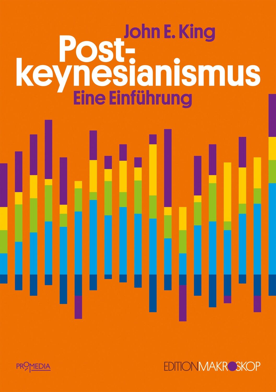 Cover: 9783853715062 | Postkeynesianismus | Eine Einführung | John E. King | Taschenbuch