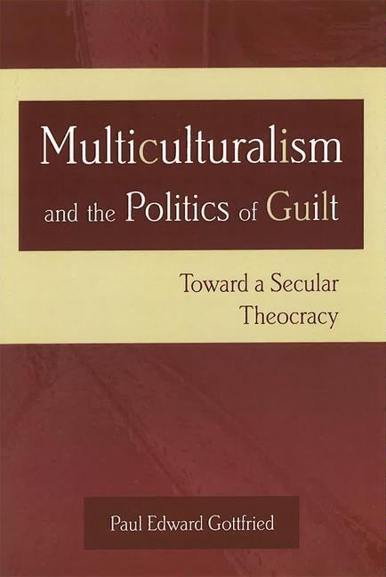Cover: 9780826215208 | MULTICULTURALISM &amp; THE POLITIC | Paul Edward Gottfried | Taschenbuch