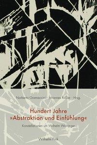 Cover: 9783770553020 | Hundert Jahre 'Abstraktion und Einfühlung' | Taschenbuch | 288 S.